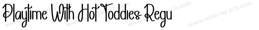 Playtime With Hot Toddies Regular字体转换